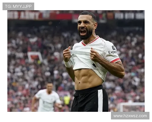 萨拉赫状态火热再度破门助利物浦豪取胜利荣膺全场最佳球员